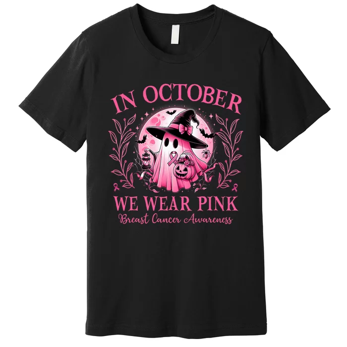 October We Wear P.I.N.K Breast Cancer Awareness Halloween Ghost Premium T-Shirt