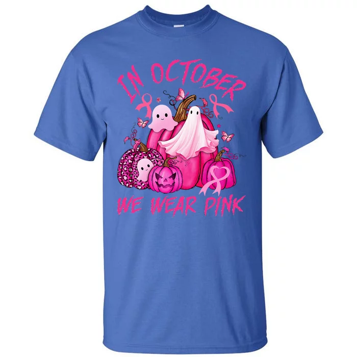 October We Wear Pink Pumpkin Ghost Halloween Breast Cancer Tall T-Shirt