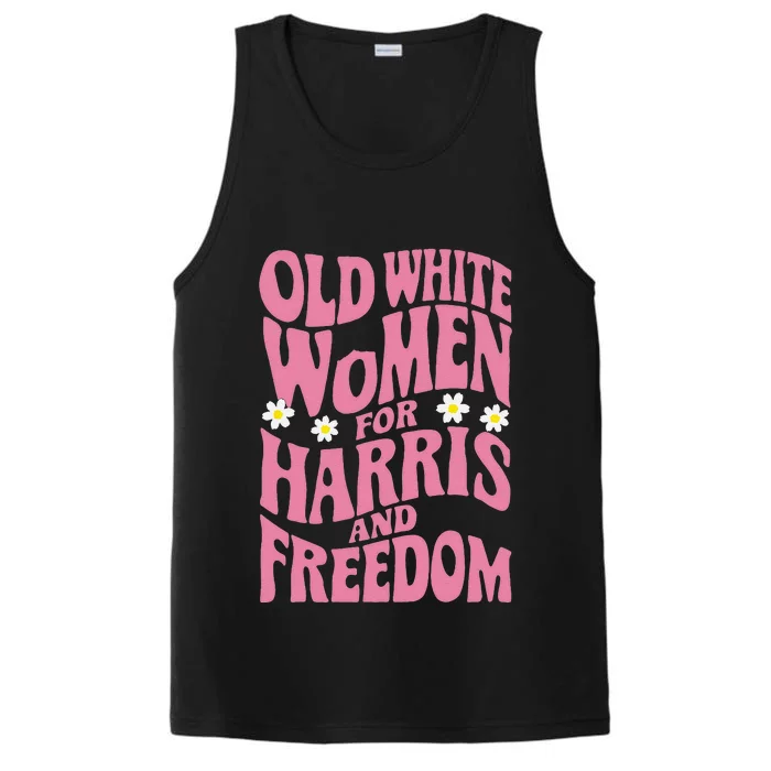 Old White Women For Harris And Freedom Kamala Harris Gift Performance Tank