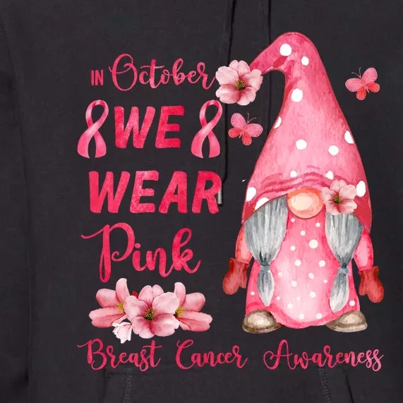 October We Wear Pink Gnome Breast Cancer Awareness Premium Hoodie