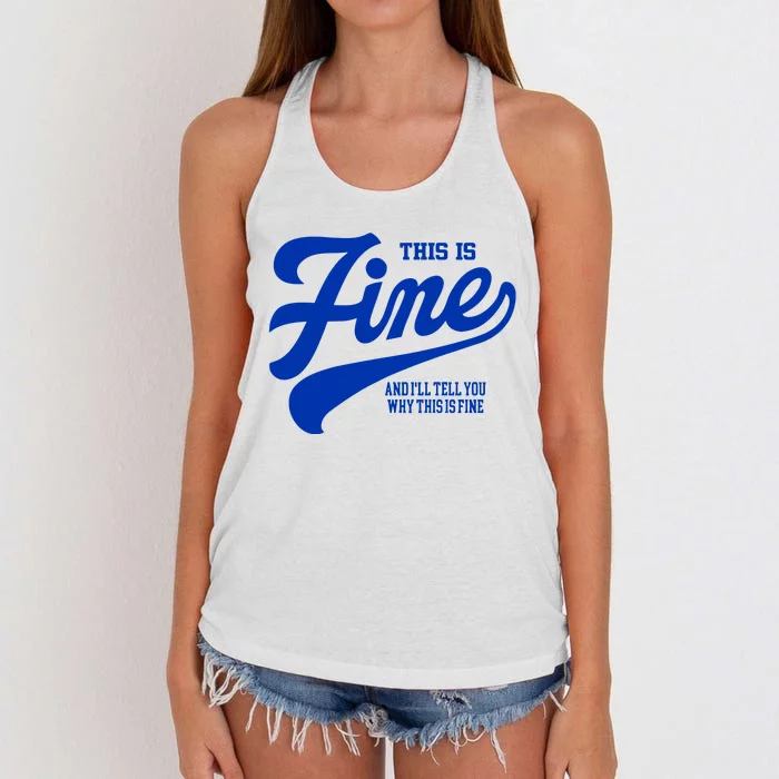 Outside Xbox This Is Fine And ILl Tell You Why This Is Fine Limited Women's Knotted Racerback Tank