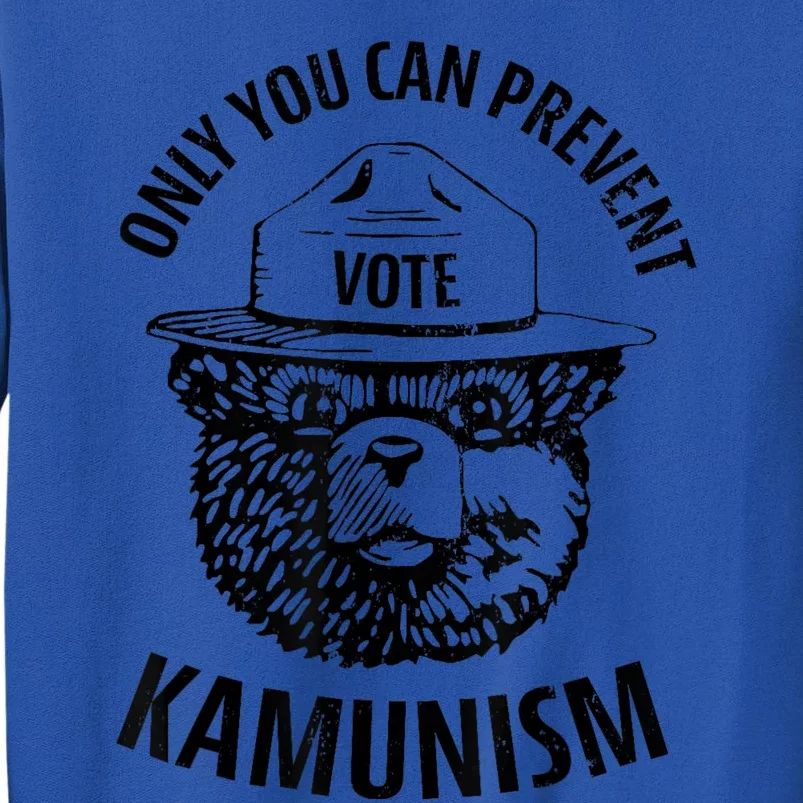 Only You Can Prevent Kamunism Communism Election Humor 2024 Tall Sweatshirt