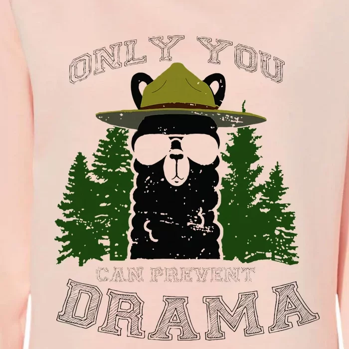 Only You Can Prevent Drama Llama Forest Camping Smokey Womens California Wash Sweatshirt