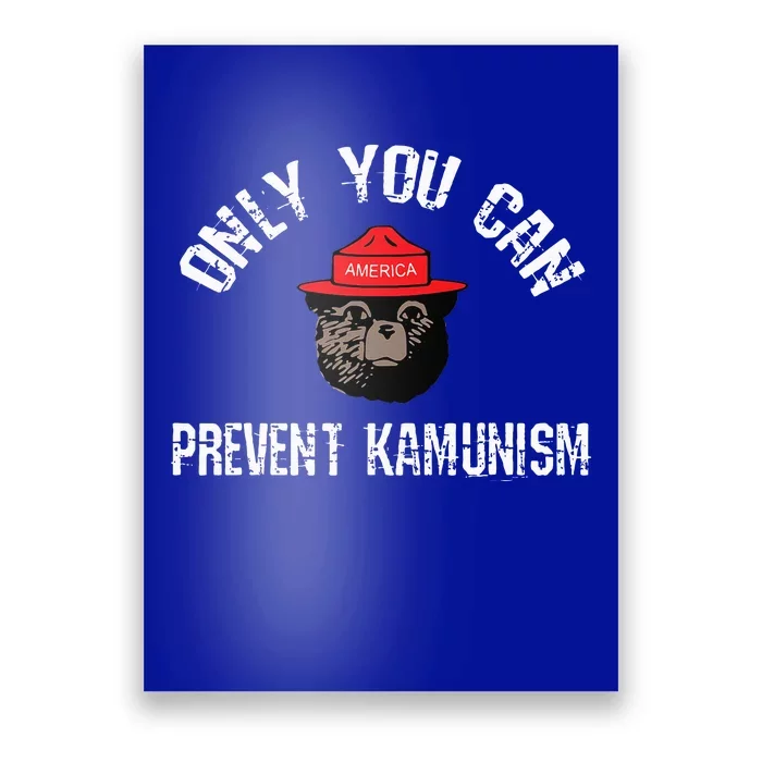 Only You Can Prevent Kamunism Poster