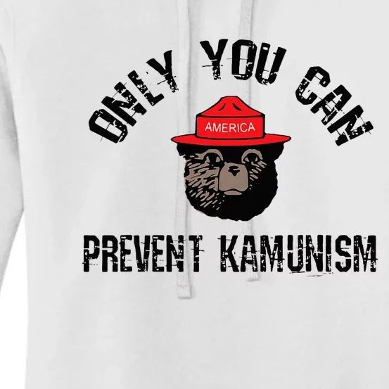 Only You Can Prevent Kamunism Communism Women's Pullover Hoodie