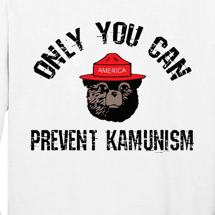 Only You Can Prevent Kamunism Communism Tall Long Sleeve T-Shirt