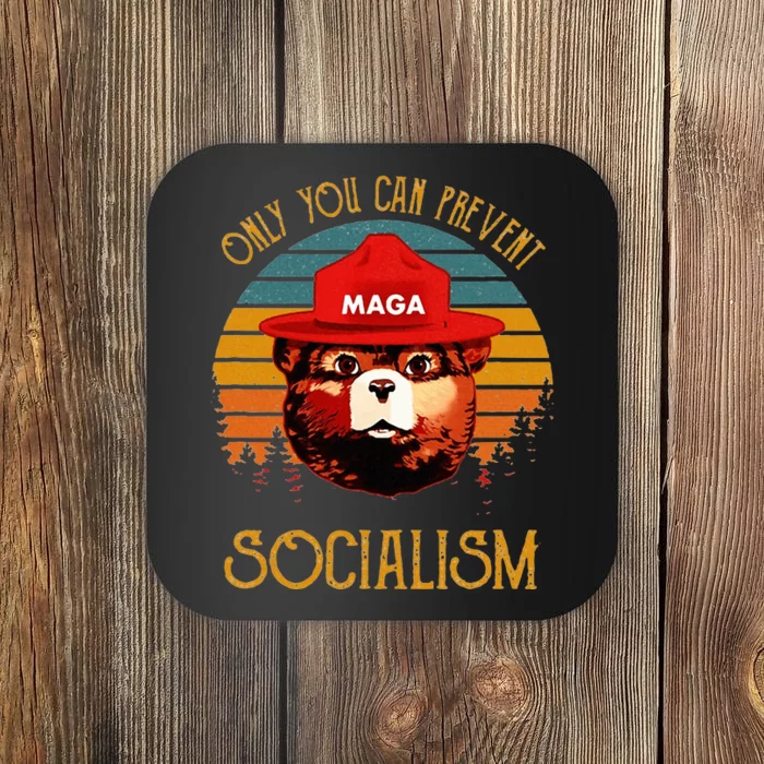 Only You Can Prevent Socialism Maga Antisocialist Coaster