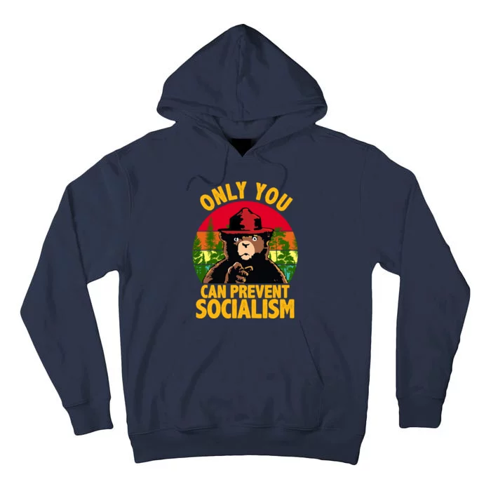 On You Can Prevent Socialism Bear Tall Hoodie