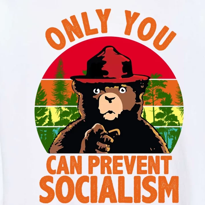 On You Can Prevent Socialism Bear Garment-Dyed Sweatshirt