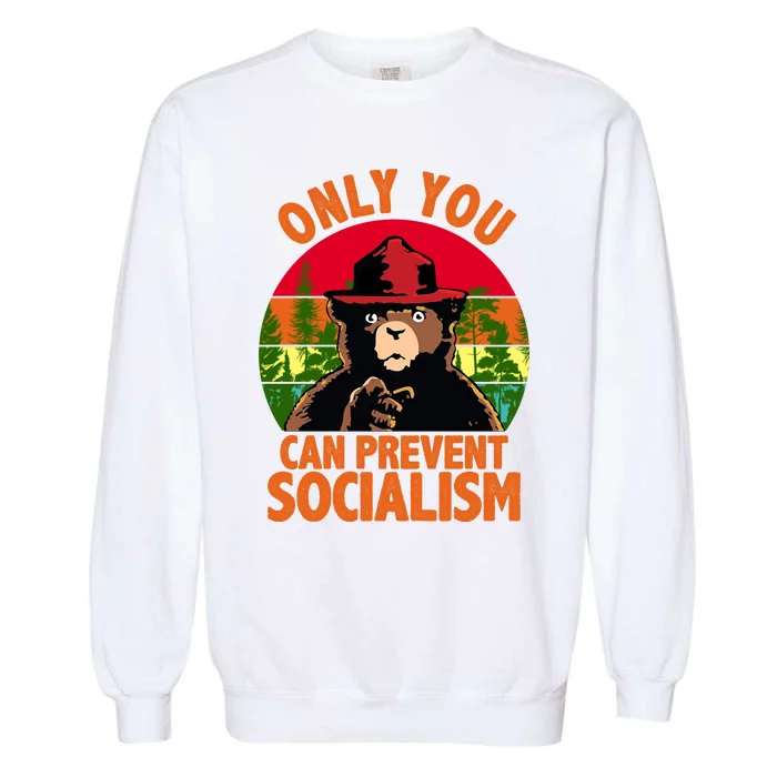 On You Can Prevent Socialism Bear Garment-Dyed Sweatshirt