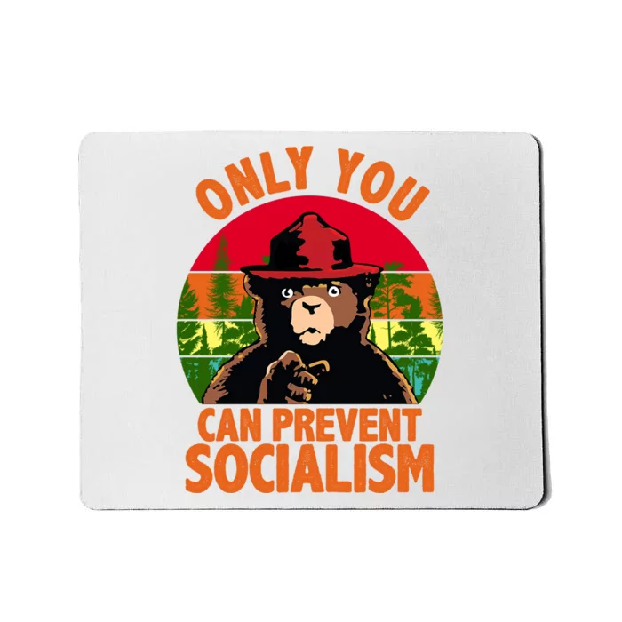 On You Can Prevent Socialism Bear Mousepad