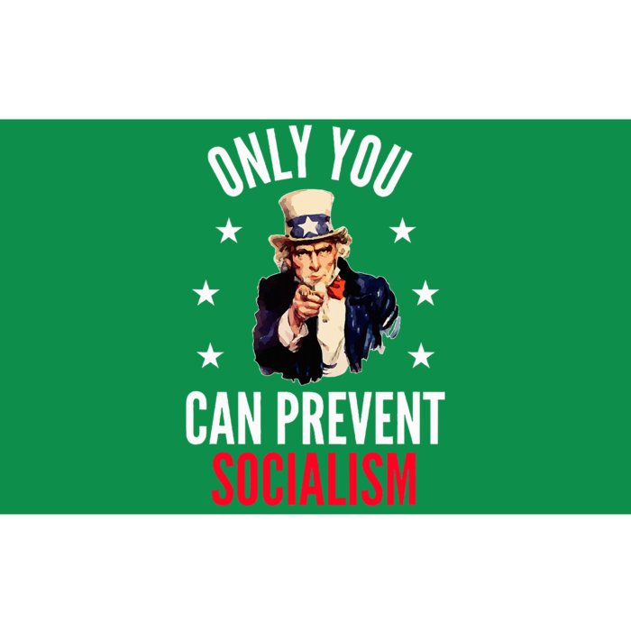 Only You Can Prevent Socialism Anti Socialism Bumper Sticker