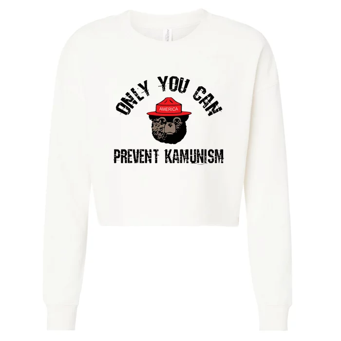 Only You Can Prevent Kamunism Communism Cropped Pullover Crew