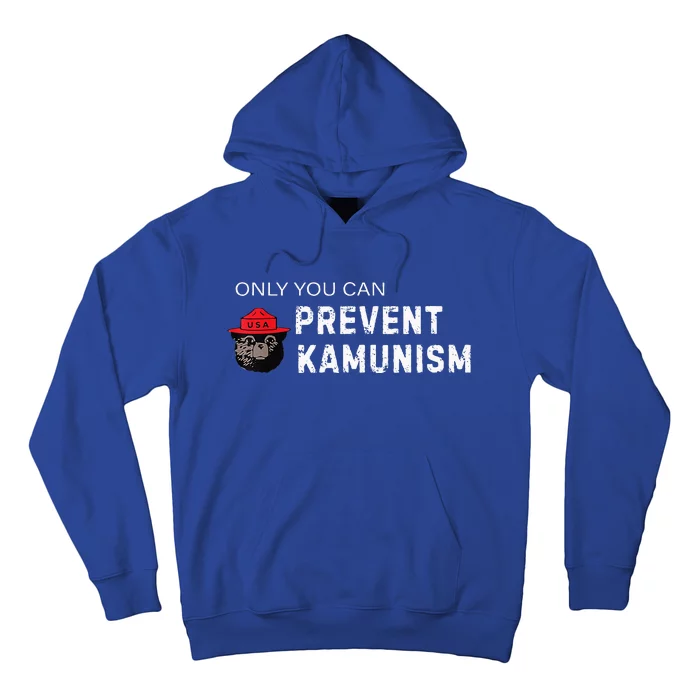 Only You Can Prevent Kamunism Communism Election Humor 2024 Hoodie