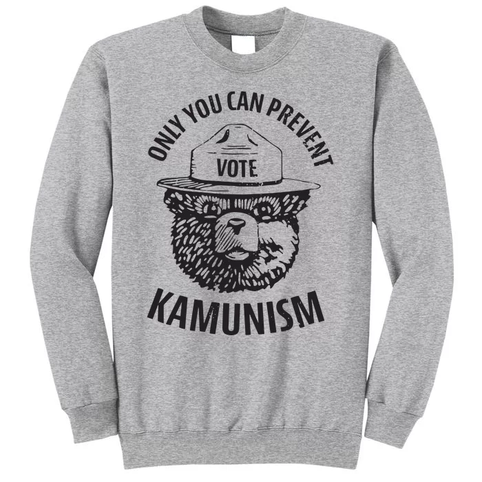 Only You Can Prevent Kamunism Communism Election Humor 2024 Tall Sweatshirt