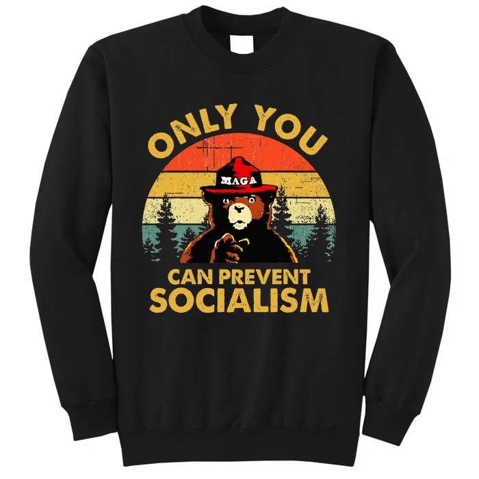 Only You Can Prevent Socialism Bear Wearing Hat Maga Smokey Tall Sweatshirt