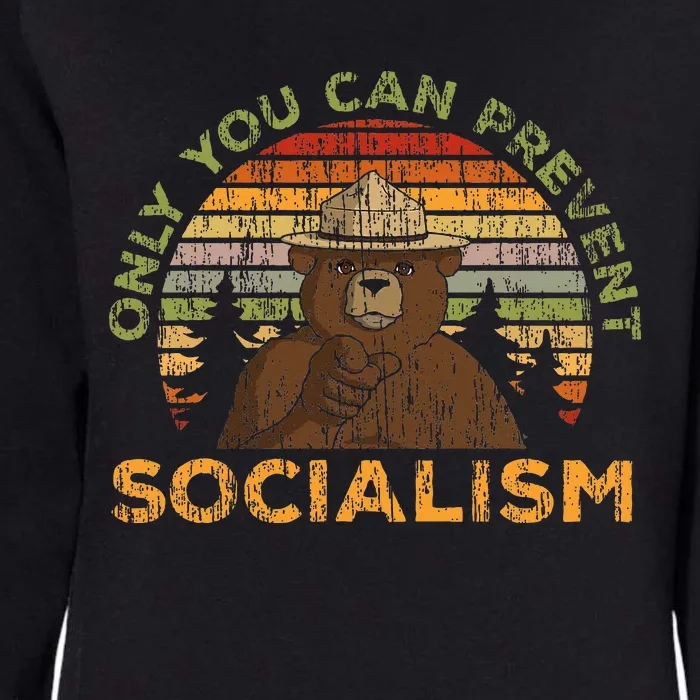 Only You Can Prevent Socialism For A Socialism Bear Camping Womens California Wash Sweatshirt