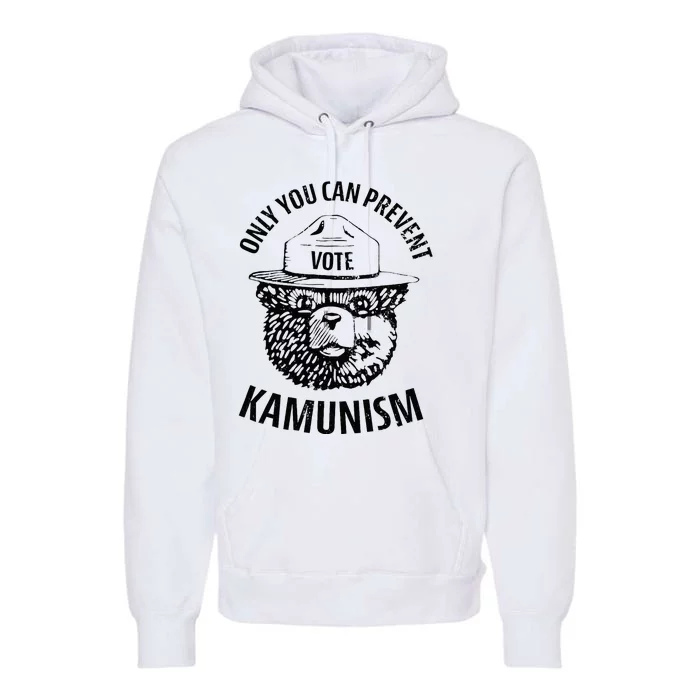 Only You Can Prevent Kamunism Communism Election Humor 2024 Premium Hoodie