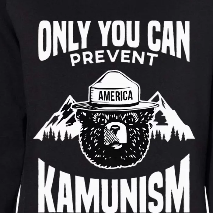 Only You Can Prevent Kamunism Womens California Wash Sweatshirt