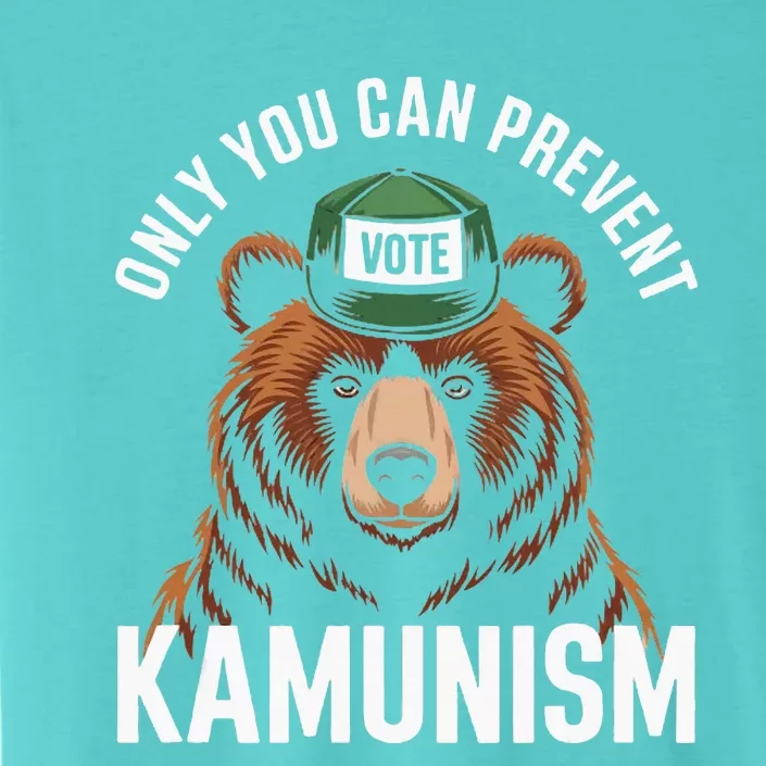 Only You Can Prevent Kamunism ChromaSoft Performance T-Shirt