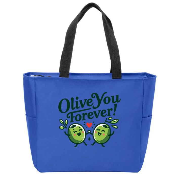 Olive You Forever Rotic Dad Joke Funny Meaningful Gift Zip Tote Bag