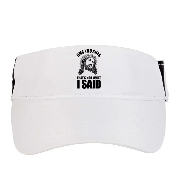 Omg You Guys That Not What I Said Funny Jesus Adult Drive Performance Visor