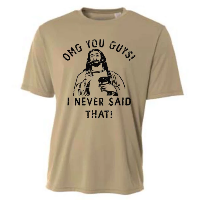 Omg You Guys I Never Said That Cooling Performance Crew T-Shirt