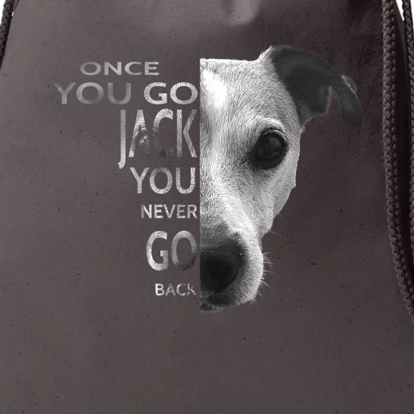 Once You Go Jack Russell Terrier Cute Gift Dog Lover Gift Funny Gift Drawstring Bag