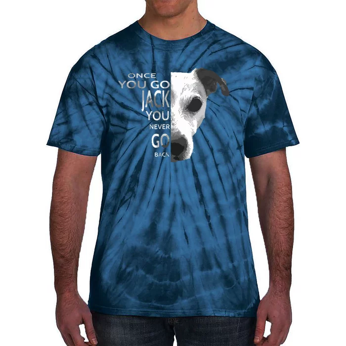 Once You Go Jack Russell Terrier Shirts Gift For Dog Lover Tie-Dye T-Shirt