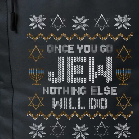 Once You Go Jew Nothing Else Will Do Jewish Shabbat Hanukkah Daily Commute Backpack