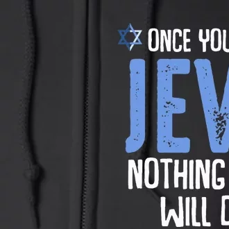 Once You Go Jew Nothing Else Will Do Jewish Shabbat Hanukkah Full Zip Hoodie