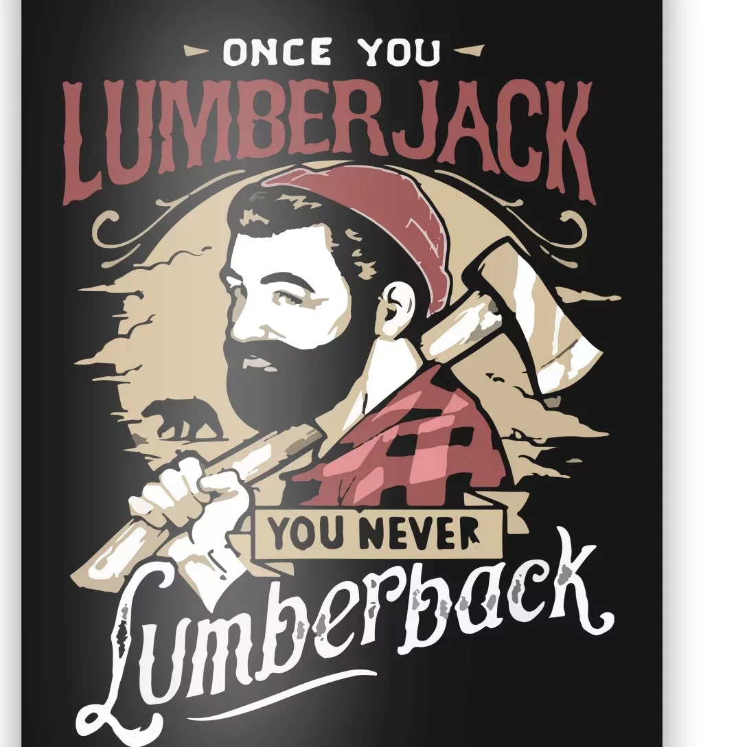 Once You Lumberjack You Never Lumberback Poster