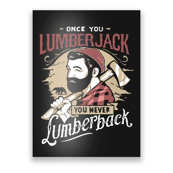 Once You Lumberjack You Never Lumberback Poster