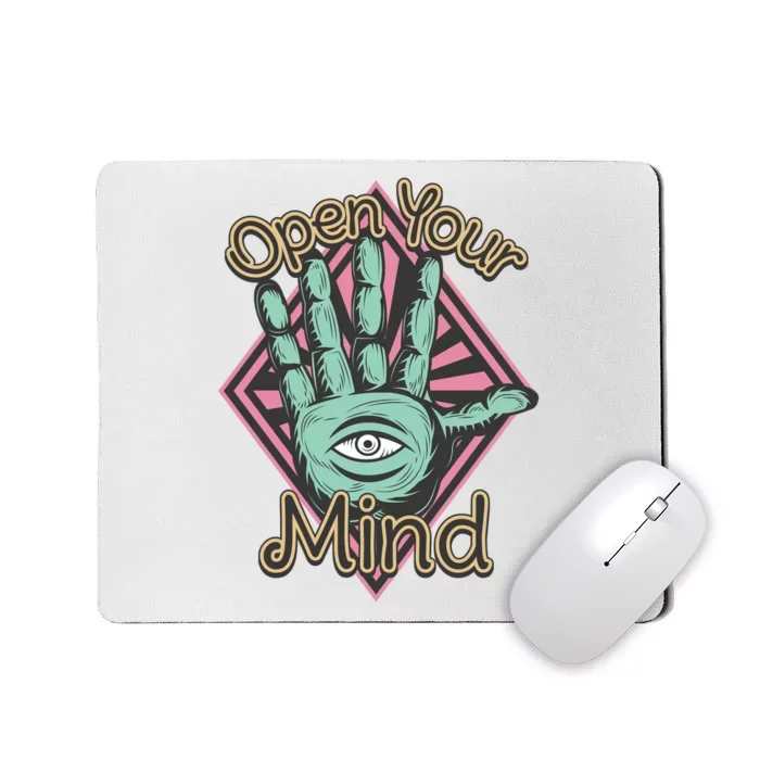 Open Your Mind Mousepad