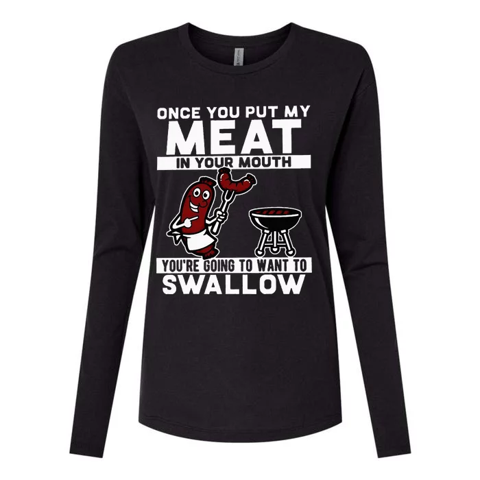 Once You Put My Meat In Your Mouth Womens Cotton Relaxed Long Sleeve T-Shirt