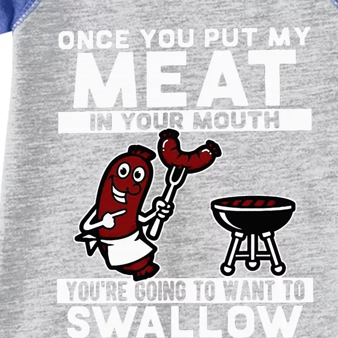 Once You Put My Meat In Your Mouth Infant Baby Jersey Bodysuit