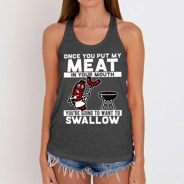 Once You Put My Meat In Your Mouth Youre Going To Want To Women's Knotted Racerback Tank