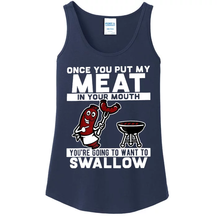 Once You Put My Meat In Your Mouth, You're Going To Want To Ladies Essential Tank