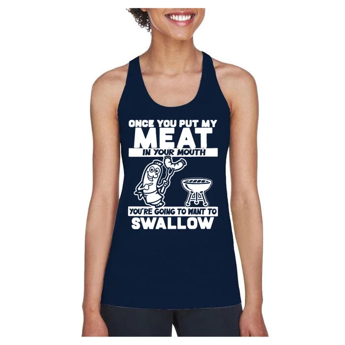 Once You Put My Meat In Your Mouth Women's Racerback Tank