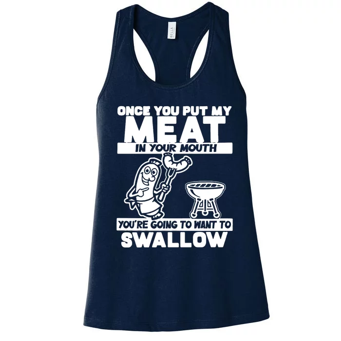 Once You Put My Meat In Your Mouth Women's Racerback Tank