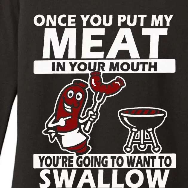 Once You Put My Meat In Your Mouth Womens CVC Long Sleeve Shirt