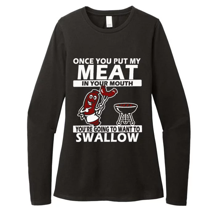 Once You Put My Meat In Your Mouth Womens CVC Long Sleeve Shirt