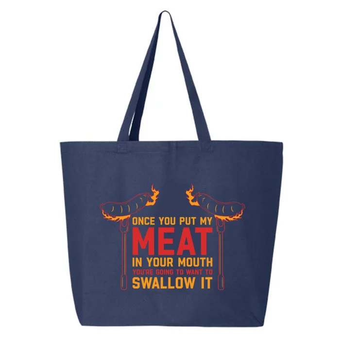 Once You Put My Meat In Your Mouth Gift 25L Jumbo Tote