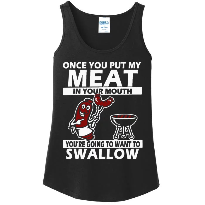 Once You Put My Meat In Your Mouth Ladies Essential Tank