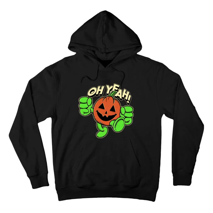 Oh Yeah! Pumpkin Man Tall Hoodie