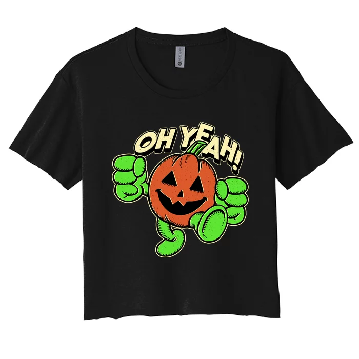 Oh Yeah! Pumpkin Man Women's Crop Top Tee