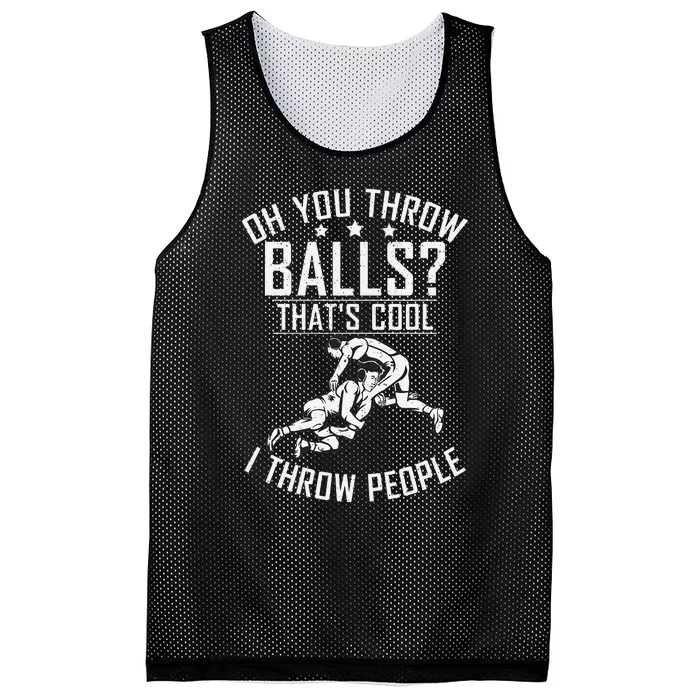 Oh you throw Balls Thats cool i throw People Wrestling Mesh Reversible Basketball Jersey Tank