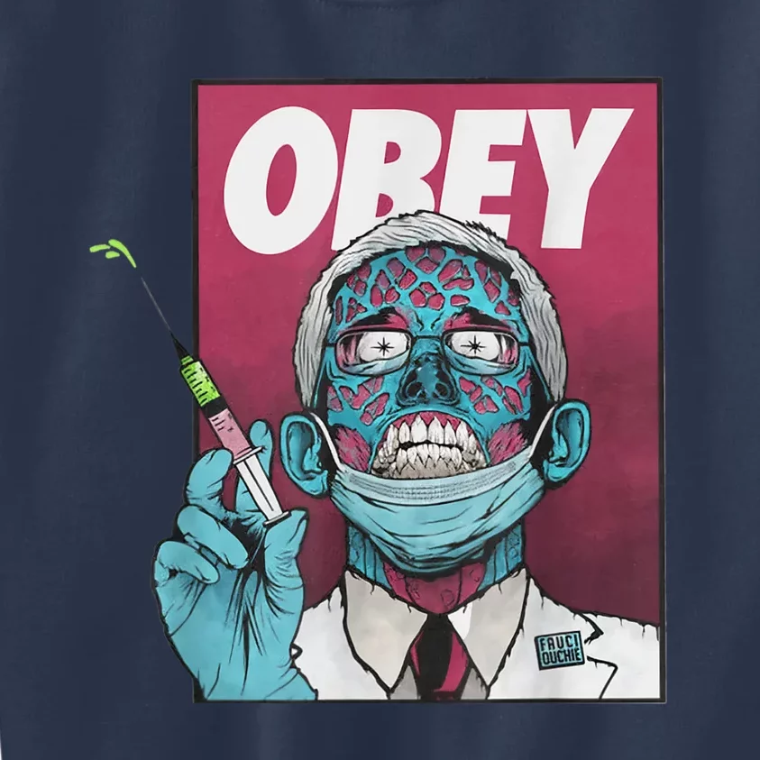 Obey Zombie Fauci Fauci Ouchie Political Tee Shirt Kids Sweatshirt