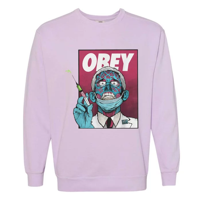 Obey Zombie Fauci Fauci Ouchie Political Tee Shirt Garment-Dyed Sweatshirt