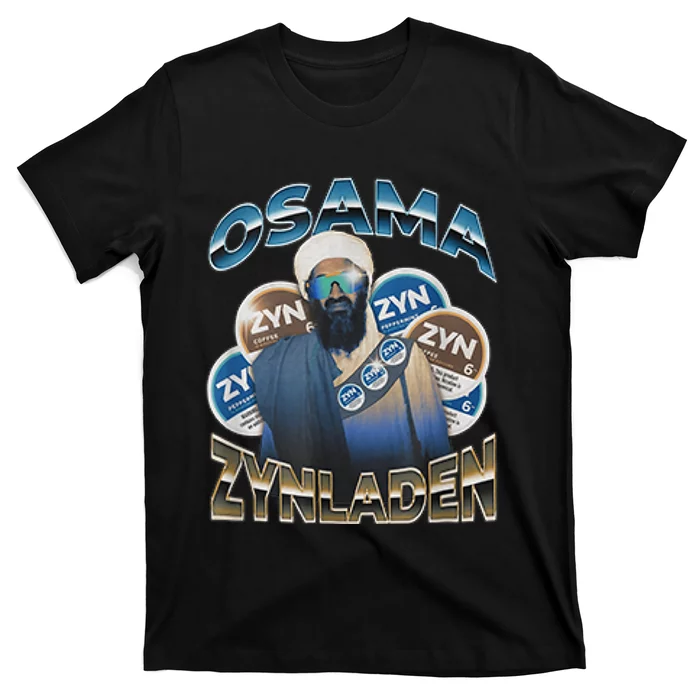 Osama Zynladen Funny Darty College Designs T-Shirt